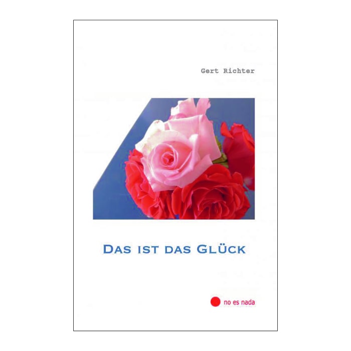 Das ist das Glück