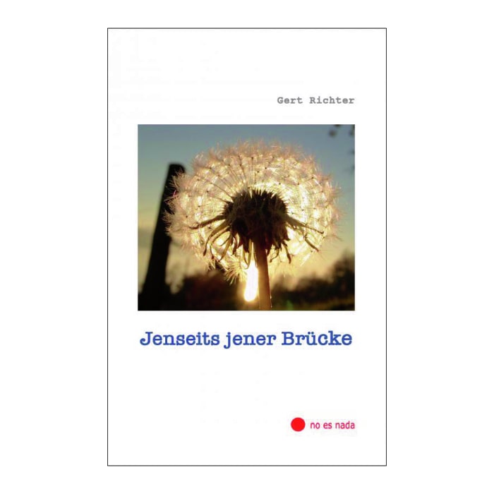 Jenseits jener Brücke