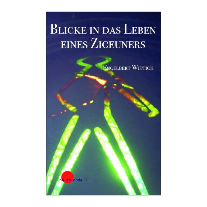 Blicke in das Leben der Zigeuner